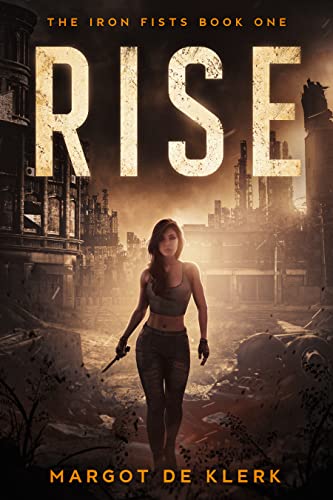 Rise (The Iron Fists Book 1) on Kindle