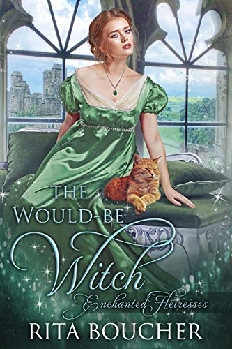 The Would-be Witch (Enchanted Heiresses Book 1) on Kindle