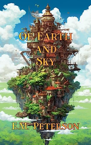Of Earth and Sky (The Terraltum Saga Book 1) on Kindle