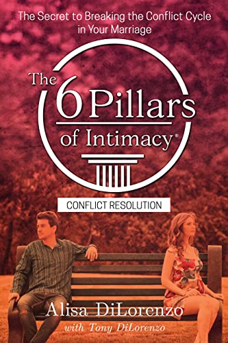The 6 Pillars of Intimacy Conflict Resolution on Kindle