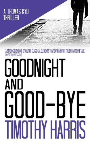 Goodnight and Good-bye (Thomas Kyd Investigates Book 1) on Kindle