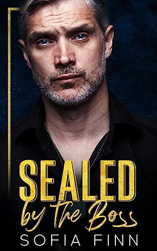 SEALED by the Boss (Alphalicious Bosses) on Kindle