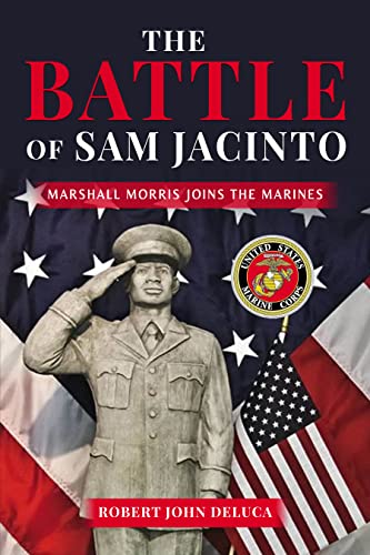 The Battle For Sam Jacinto: Marshall Morris Joins the Marines on Kindle