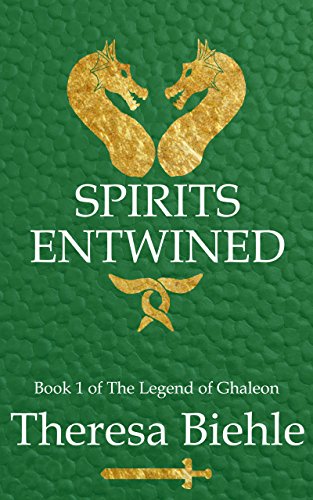 Spirits Entwined (The Legend of Ghaleon Book 1) on Kindle