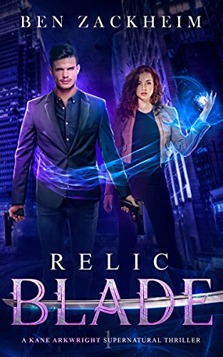 Relic: Blade (A Kane Arkwright Supernatural Thriller) on Kindle