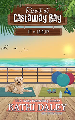Resort at Castaway Bay: Fit or Fatality on Kindle