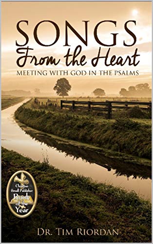 Songs From the Heart: Meeting with God in the Psalms on Kindle