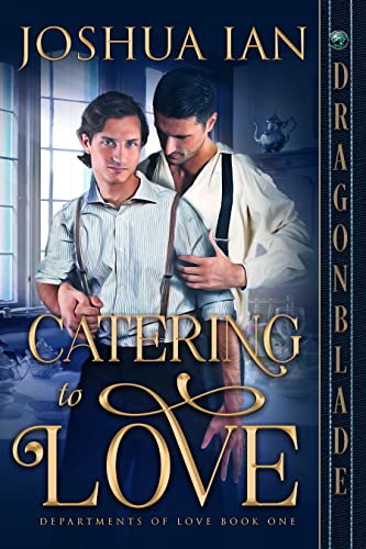 Catering to Love (Departments of Love Book 1) on Kindle