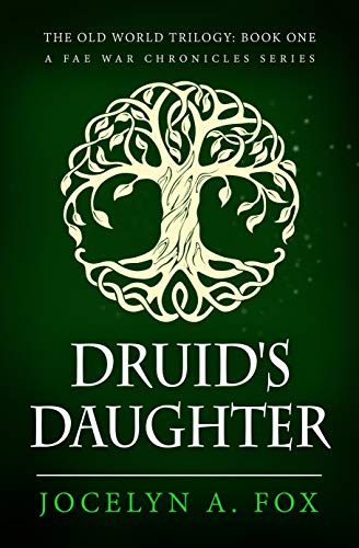 Druid's Daughter (The Old World Trilogy Book 1) on Kindle