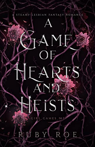 A Game of Hearts and Heists (Girl Games Book 1) on Kindle