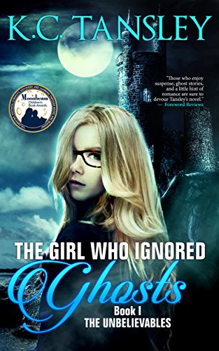 The Girl Who Ignored Ghosts (The Unbelievables Book 1) on Kindle