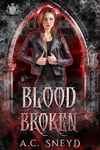 Blood Broken (Shattered Book 1) on Kindle
