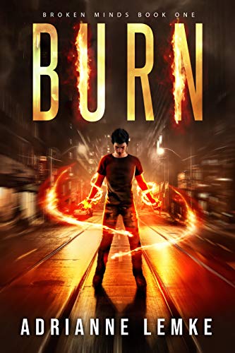 Burn (Broken Minds Book 1) on Kindle