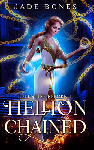Hellion Chained (Hell's Fire Reborn Book 1) on Kindle