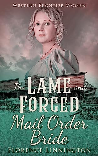The Lame and Forged Mail Order Bride on Kindle