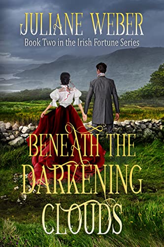 Beneath the Darkening Clouds (The Irish Fortune Series Book 2) on Kindle