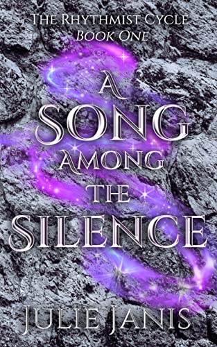 A Song Among the Silence (The Rhythmist Cycle Book 1) on Kindle