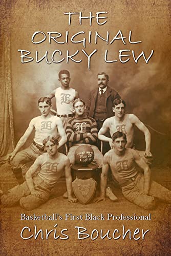 The Original Bucky Lew: Basketball’s First Black Professional on Kindle