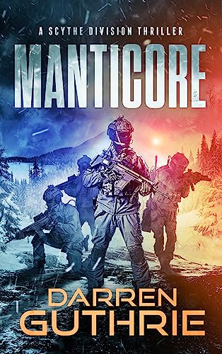 Manticore (SCYTHE Division Book 1) on Kindle