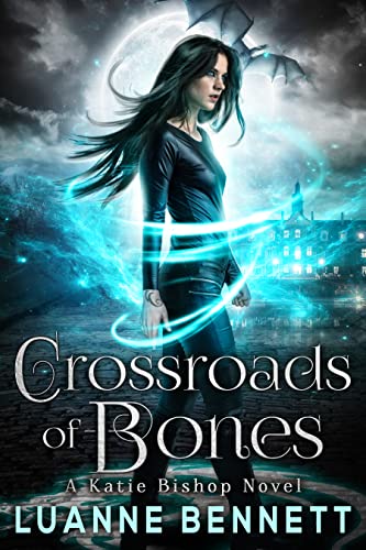 Crossroads of Bones (The Katie Bishop Series Book 1) on Kindle