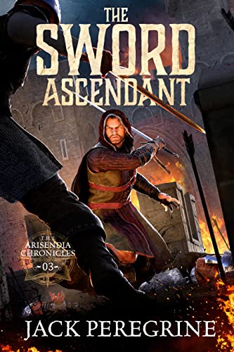 The Sword Ascendant (The Arisendia Chronicles Book 3) on Kindle