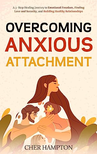 Overcoming Anxious Attachment on Kindle