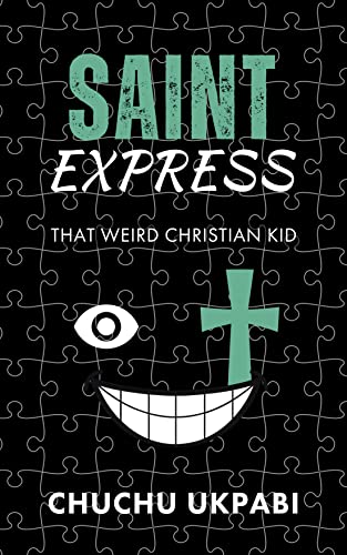 Saint Express: That Weird Christian Kid on Kindle