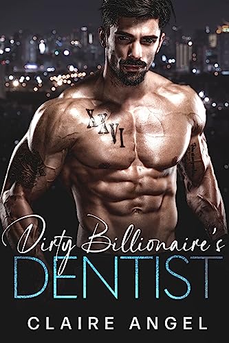 Dirty Billionaire’s Dentist on Kindle