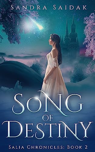 Song of Destiny (Salia's Chronicles: Book 2) on Kindle