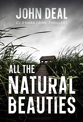 All the Natural Beauties (CJ O'Hara Crime Thrillers Book 1) on Kindle