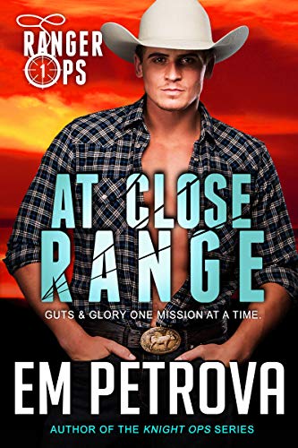 At Close Range (Ranger Ops Book 1) on Kindle