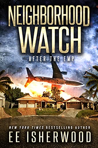 After the EMP (Neighborhood Watch Book 1) on Kindle