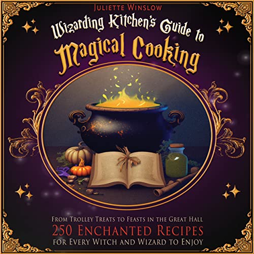 Wizarding Kitchen's Guide to Magical Cooking on Kindle