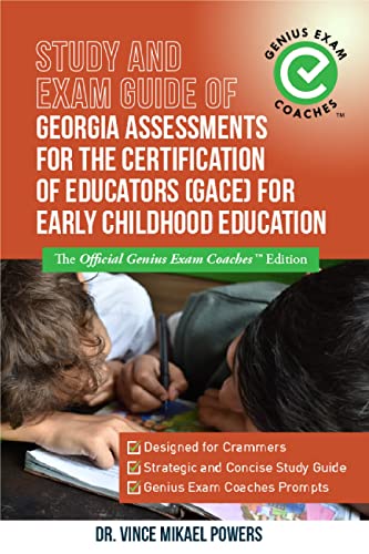 Study and Exam Guide of Georgia Assessments for the Certification of Educators (GACE) for Early Childhood Education (Test Preparation Book 6) on Kindle