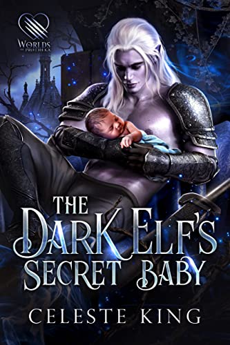 The Dark Elf's Secret Baby (Secret Babies For Prothekan Dark Elves Book 1) on Kindle