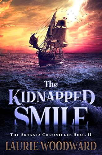 The Kidnapped Smile (The Artania Chronicles Book 2) on Kindle