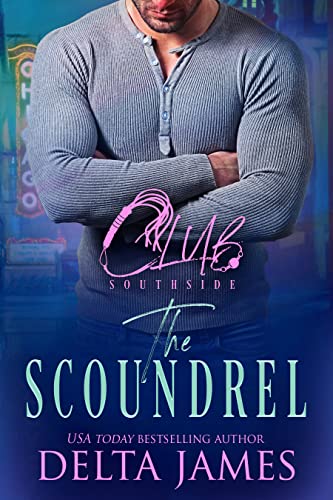 The Scoundrel (Club Southside Book 1) on Kindle