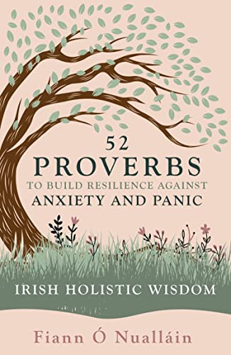 52 Proverbs to Build Resilience against Anxiety and Panic on Kindle