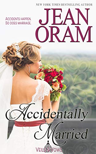 Accidentally Married (Veils and Vows Book 4) on Kindle