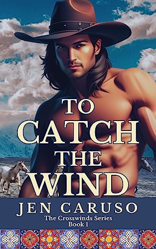 To Catch the Wind (The Crosswinds Series Book 1) on Kindle