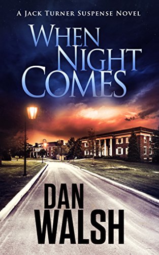 When Night Comes (Jack Turner Suspense Series Book 1) on Kindle