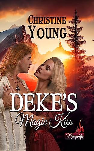 Deke's Magic Kiss (Naughty Book 3) on Kindle