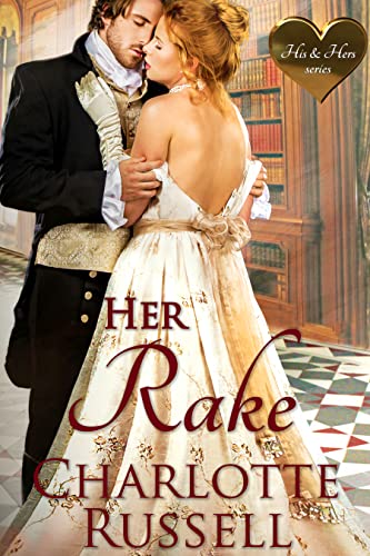 Her Rake (His and Hers Book 2) on Kindle