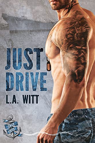 Just Drive (The Anchor Point Series Book 1) on Kindle