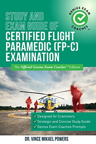 Study and Exam Guide of Certified Flight Paramedic (FP-C) Examination on Kindle