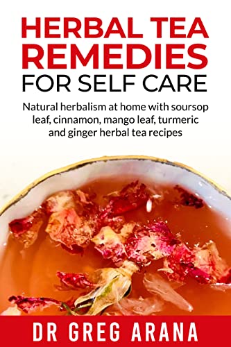 Herbal Tea Remedies (Self Care Book 1) on Kindle