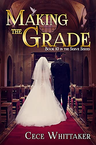 Making the Grade (The Serve Series Book 10) on Kindle