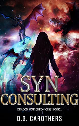 SYN Consulting (Dragon War Chronicles Book 1) on Kindle
