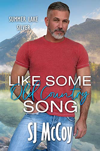 Like Some Old Country Song (Summer Lake Silver Book 1) on Kindle