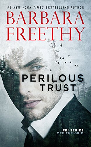 Perilous Trust (Off the Grid: FBI Series Book 1) on Kindle